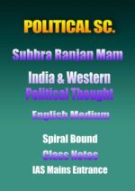 political-science-subhra-ranjan-mam-indian-&-political-thought-english-class-notes-ias-mains