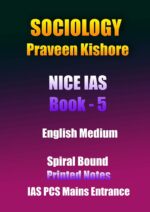 sociology-praveen-kishore-nice-ias-bOOK-5-english-printed-notes-ias-mains