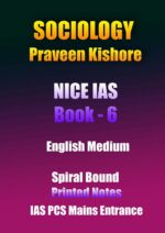 sociology-praveen-kishore-nice-ias-bOOK-6-english-printed-notes-ias-mains