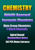 Inoganic-chemistry-abhijit-agarwal- main-group-chemistry-handwritten-notes-ias-mains