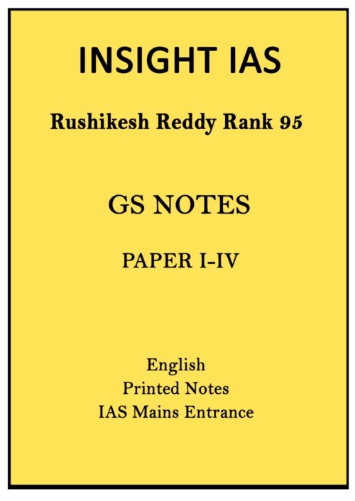 complete-set-gs-1-to-4-printed-notes-of-topper-rushikesh-reddy-rank-95-by-insight-ias-for-mains