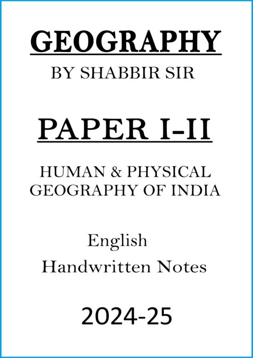 shabbir-sir-complete-set-geography-class-notes-for-upsc-mains-2024-25