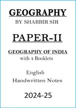shabbir-sir-paper-ii-geography-class-notes-for-upsc-mains-2024-25
