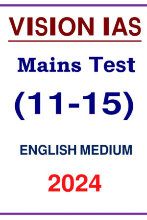 mains-11-to-15-test-by-vision-ias-in-english-for-upsc-2024