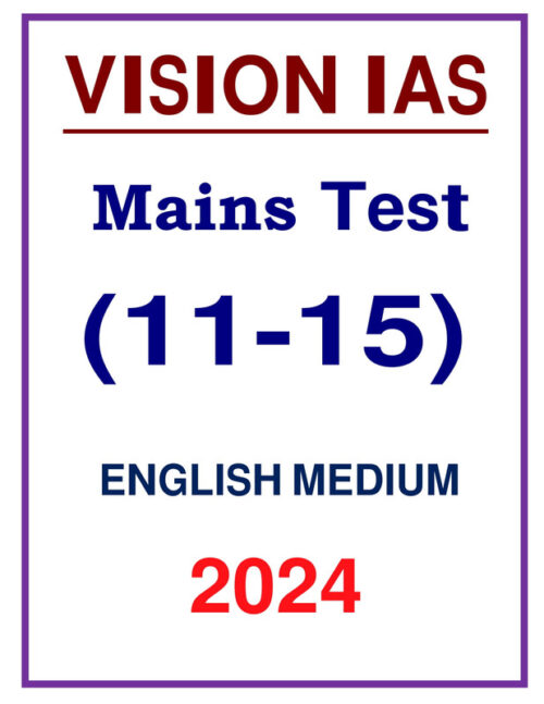 mains-11-to-15-test-by-vision-ias-in-english-for-upsc-2024