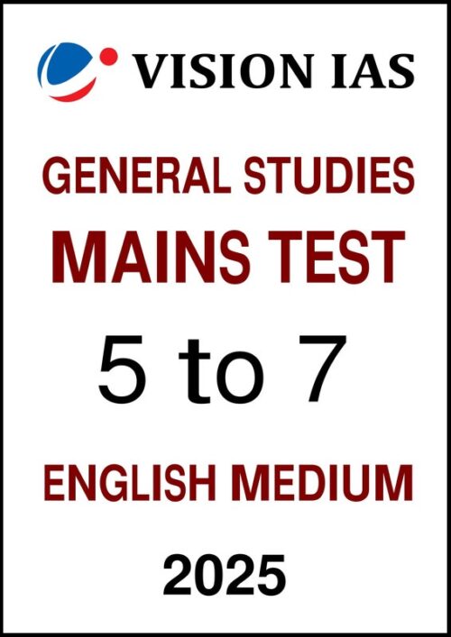 gs-5-to-7-test-series-by-vision-ias-in-english-for-upsc-mains-2025