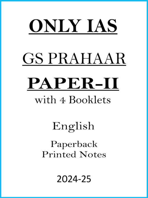 gs-paper-2-statics-printed-notes-by-only-ias-for-mains-2024-25