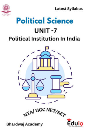 PSIR Unit 7 and 8 Printed Notes by Bhardwaj Academy for UGC NET/SET 2025 – 2 Booklet Set