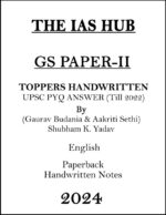 the-ias-hub-gs-paper-2-handwritten-notes-by-ias-topper-for-mains-2024
